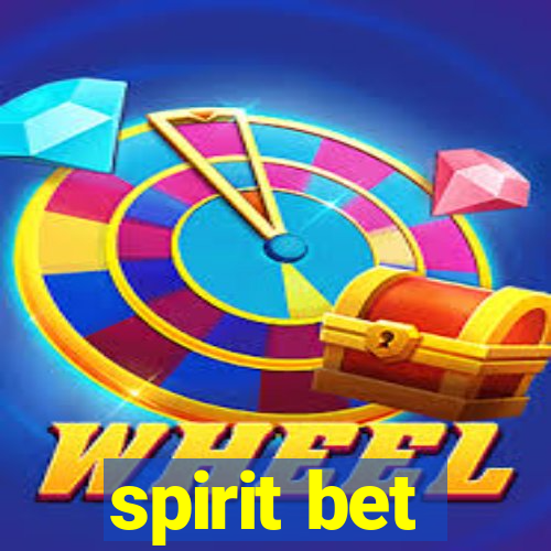 spirit bet